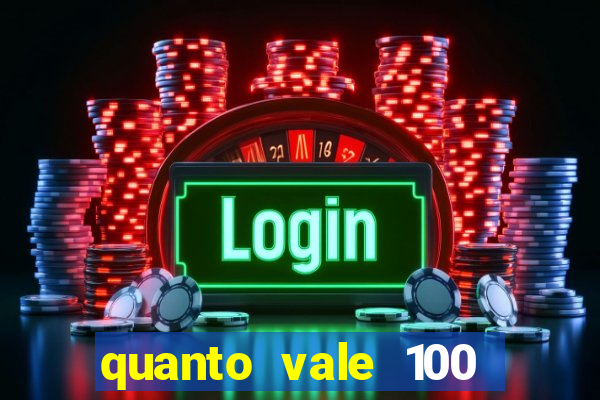 quanto vale 100 pesos em real